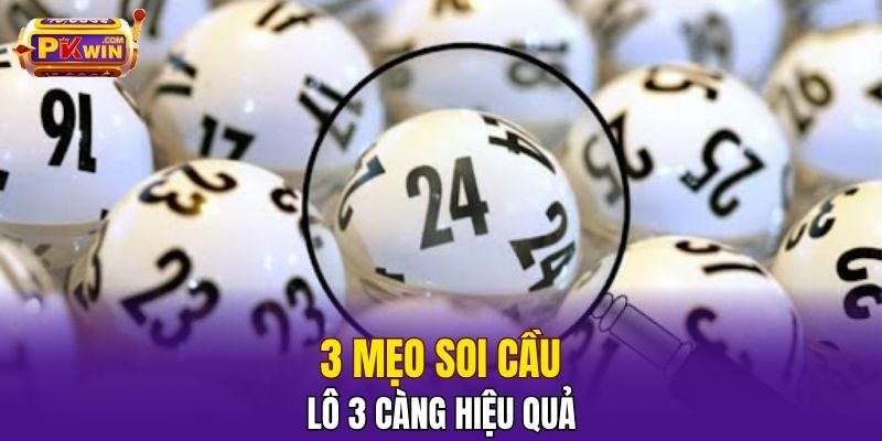Lô 3 Càng - Sân Chơi Đỉnh Cao Dành Cho Người Yêu Lô Đề 2025 4 3 mẹo soi cầu lô 3 càng hiệu quả
