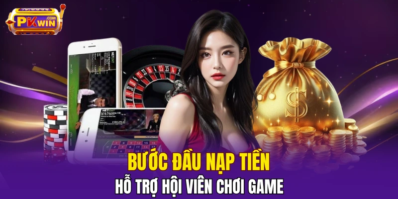 Trang Chủ 36 PKWIN chia sẻ thao tác nạp tiền dễ nhớ, dễ làm