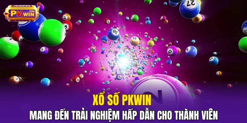 Xổ Số PKWIN - Chốt Số Nhanh, Trúng Giải Độc Đắc Giá Trị 1 Xổ số PKWIN mang đến trải nghiệm hấp dẫn cho thành viên