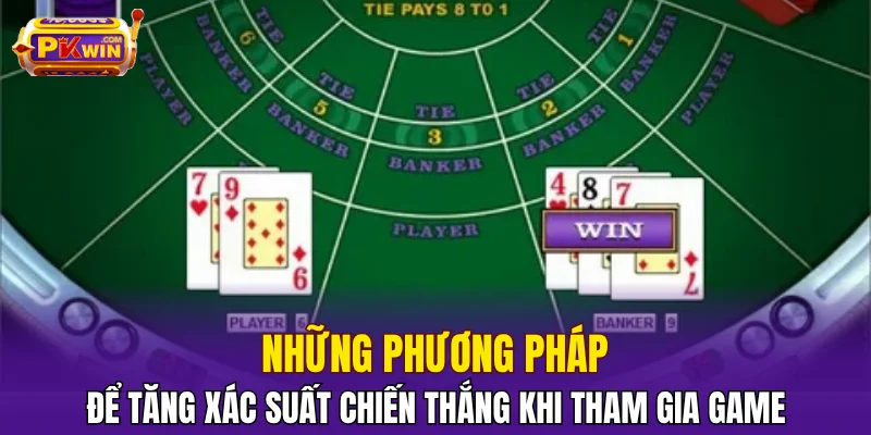 Những phương pháp để tăng xác suất chiến thắng khi tham gia game
